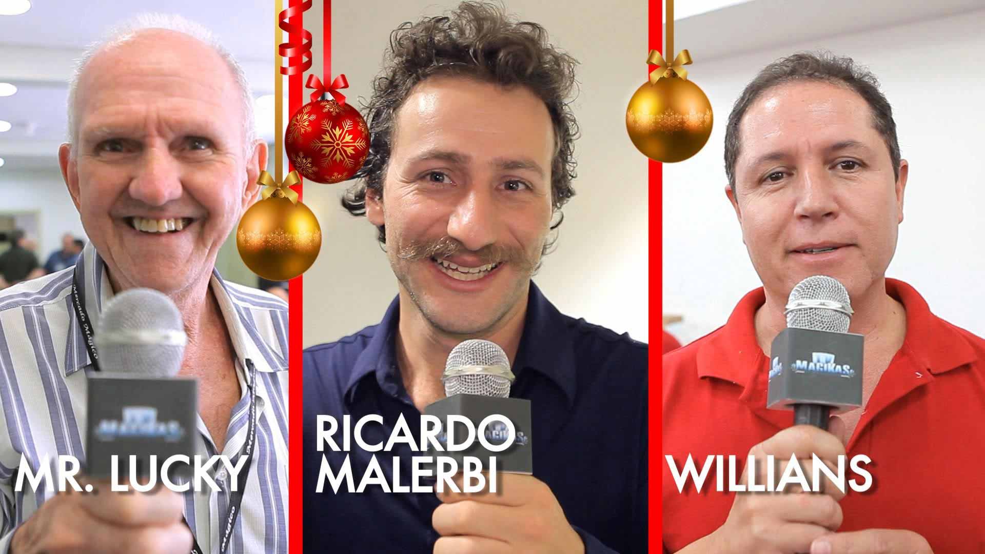 Ricardo Malerbi, Willians (Magi) e Mr. Luck em A mágica em 2015